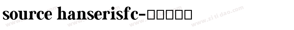 source hanserisfc字体转换